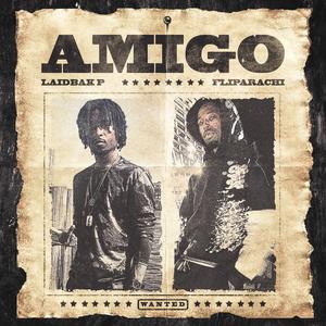Amigo (feat. BF Flipsta) (Explicit)