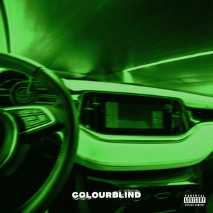 Colourblind (Explicit)