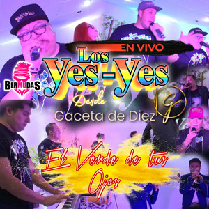 El Verde De Tus Ojos Desde Gaceta De Diez (En vivo)