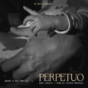 Perpetuo (feat. Rudy Jaaziel & Steven Pantojas)