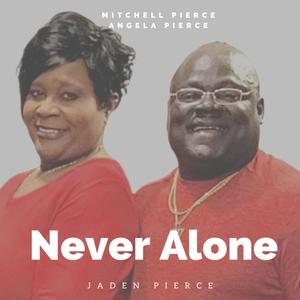 Never Alone