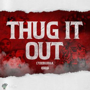 Thug It Out (Explicit)