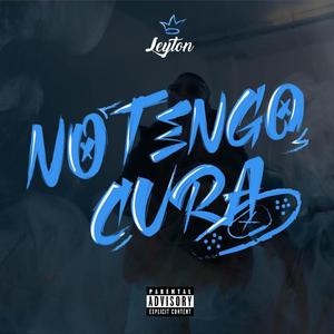 NO TENGO CURA (Explicit)