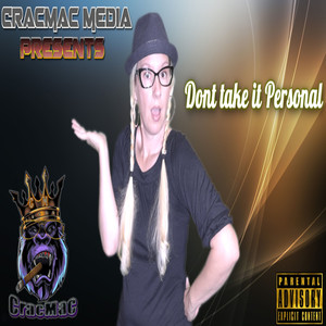 Dont Take It Personal (Explicit)