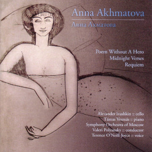 Anna Akhmatova: Three Works