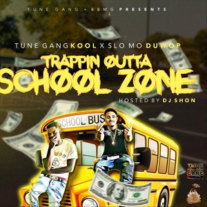 Trappin' Outta School Zone (Explicit)