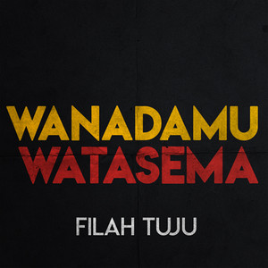 Wanadamu Watasema