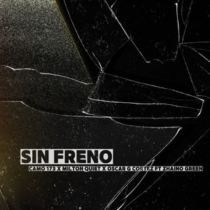 Sin Freno (Explicit)