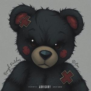 Rough Patches (Explicit)