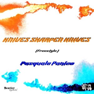 Knives Sharpen Knives (Freestyle) (Explicit)