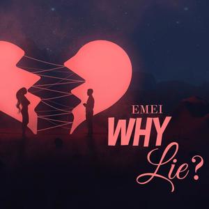 Why Lie? (Explicit)