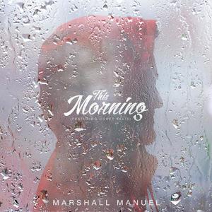 This Morning(feat. Corey Ellis)