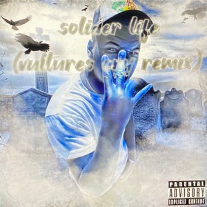 Soldier Cry (Vultures Cry Remix|Explicit)