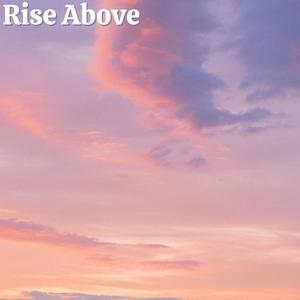 Rise Above