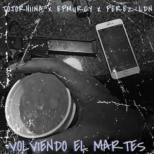 Volviendo el Martes (feat. La Medizinah & Pérez LDN) [Explicit]