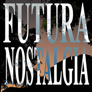 Futura Nostalgia