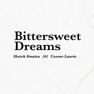 Bittersweet Dreams (Explicit)