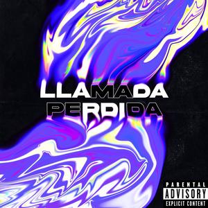 LLAMADA PERDIDA (Explicit)