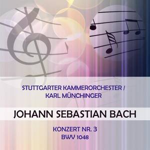 Stuttgarter Kammerorchester / Karl Münchinger play: Johann Sebastian Bach: Konzert Nr. 3, BWV 1048