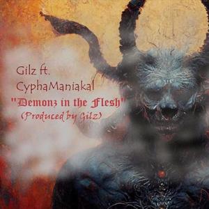 Demonz in the Flesh (feat. Cypha Maniakal) [Explicit]