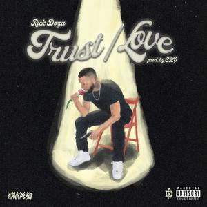 Trust/Love (Explicit)