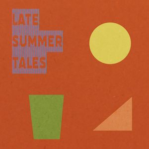 Late Summer Tales