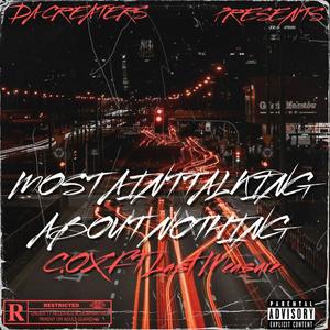 MOST AINT TALKINGABOUT NOTHING (feat. Last Measure) (Explicit)