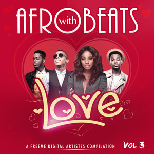 Afrobeats With Love: Vol. 3