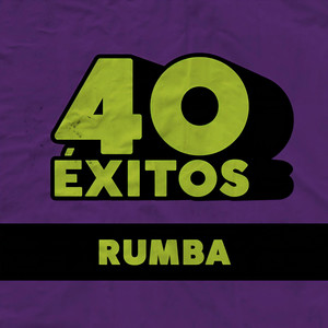 40 Éxitos: Rumba