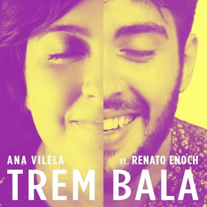 Trem Bala(feat. Ana Vilela)