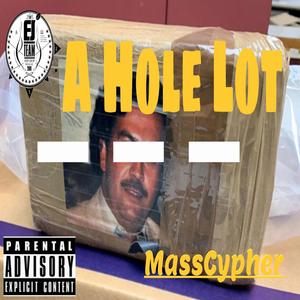 A Hole Lotta (Explicit)