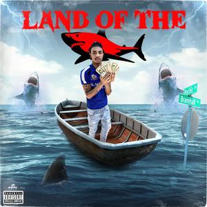 Land Of The Sharks (Explicit)