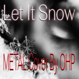 Let It Snow (Metal Version)