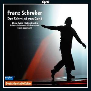 SCHREKER, F.: Schmied von Gent (Der) [Opera] [Beermann]