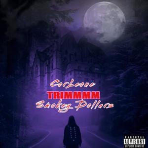 Trimm (feat. Smokey Dollars) (Explicit)