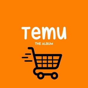 Temu The Album (Explicit)