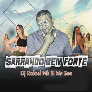 Sarrando Bem Forte (Explicit)