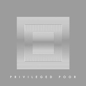 Privileged Poor (Single)