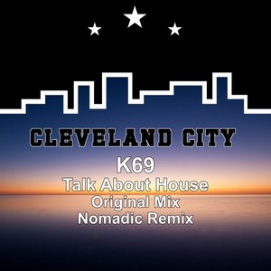Talk About House (Nomadic Remix)