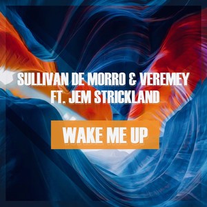 Wake Me Up(feat. Jem Strickland)