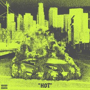 Hot (Explicit)
