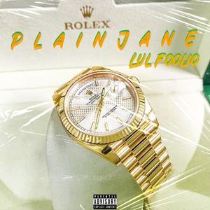 Plain Jane (Explicit)