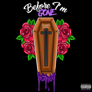 Before Im Gone (Explicit)