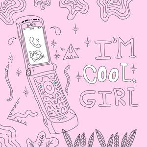 I'm Cool, Girl