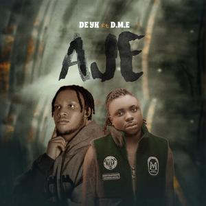 Aje (feat. D.M.E)