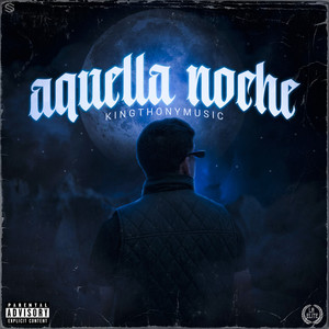 Aquella Noche (Good Life) [Explicit]