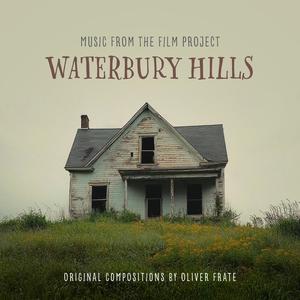 Waterbury Hills (Original Motion Picture Soundtrack)