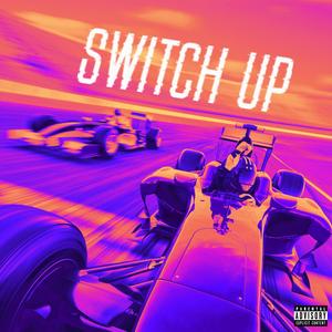 Switch Up (Explicit)