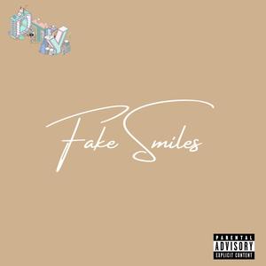 Fake Smiles (Explicit)