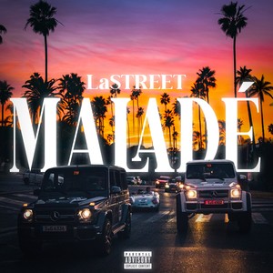 Maladè (Explicit)